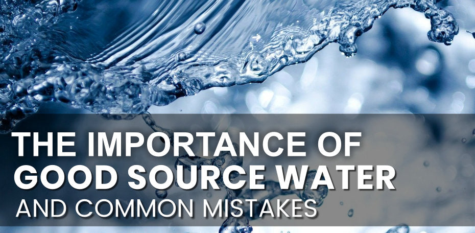 The importance of good source water