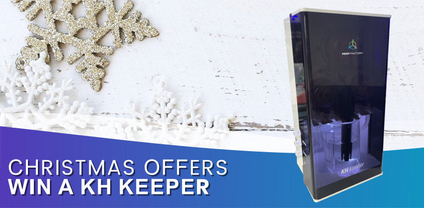 Christmas Offers and win a Reef Factory KH Keeper